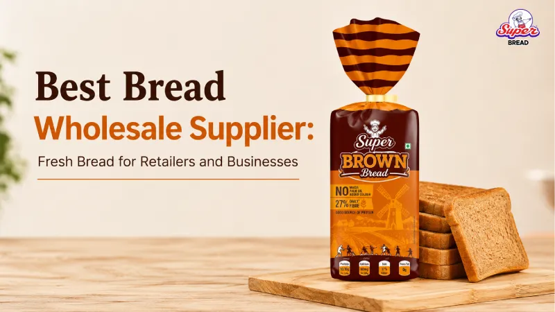 Best Bread Wholesale Supplier: Fresh Bread for Retailers and Businesses