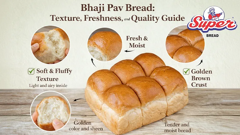 Bhaji Pav Bread: Texture, Freshness, and Quality Guide
