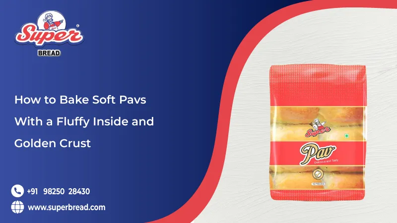 How to Bake Soft Pavs with a Fluffy Inside and Golden Crust