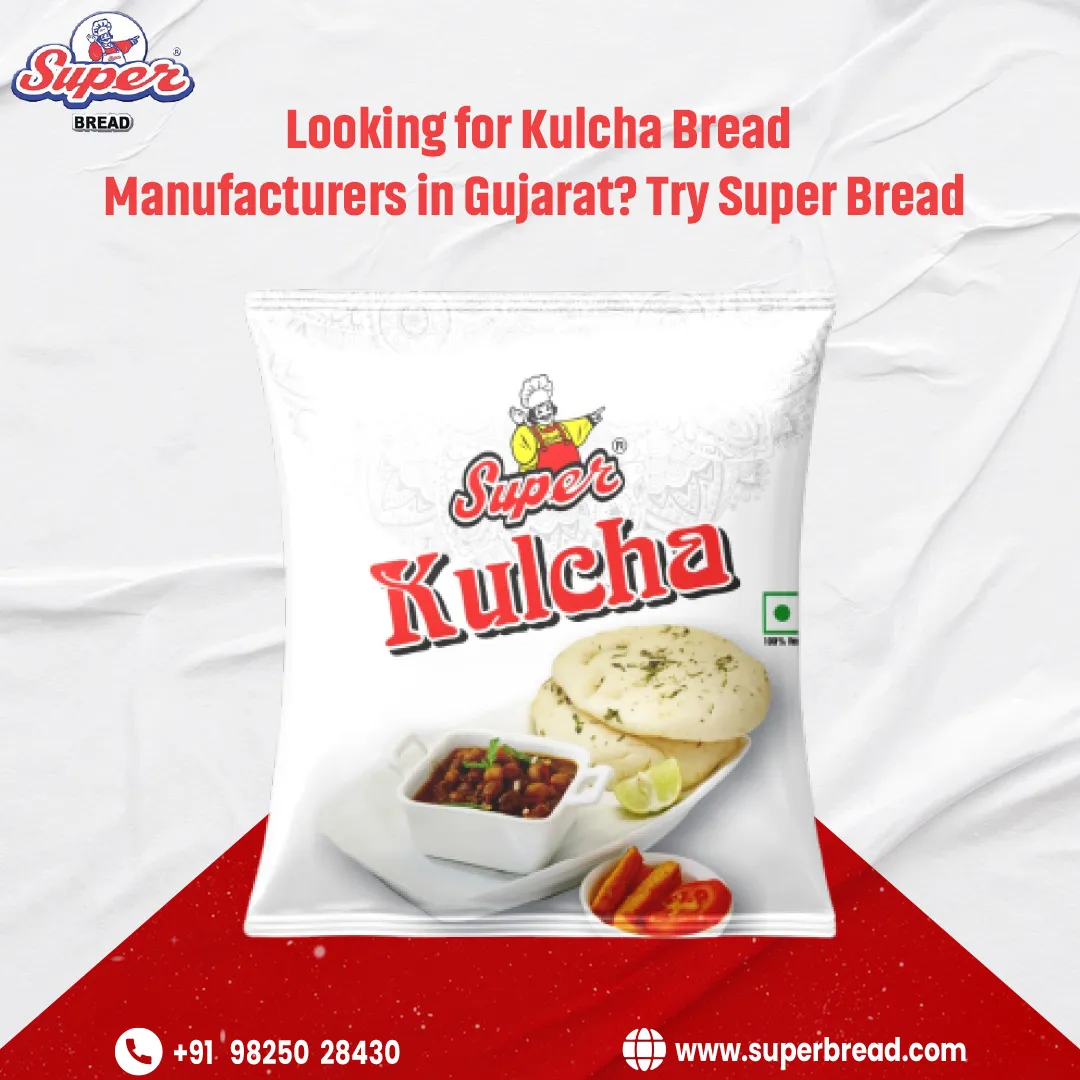 Looking for Kulcha Bread Manufacturers in Gujarat? Try Super Bread