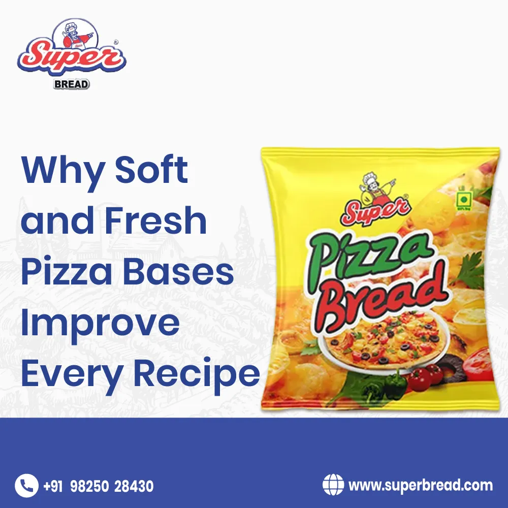 Why Soft and Fresh Pizza Bases Improve Every Recipe